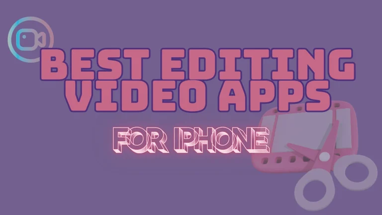 Best Editing Video Apps For iPhone