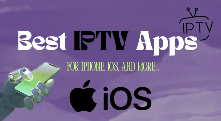 Best IPTV Apps for iPhone, IOS, and More
