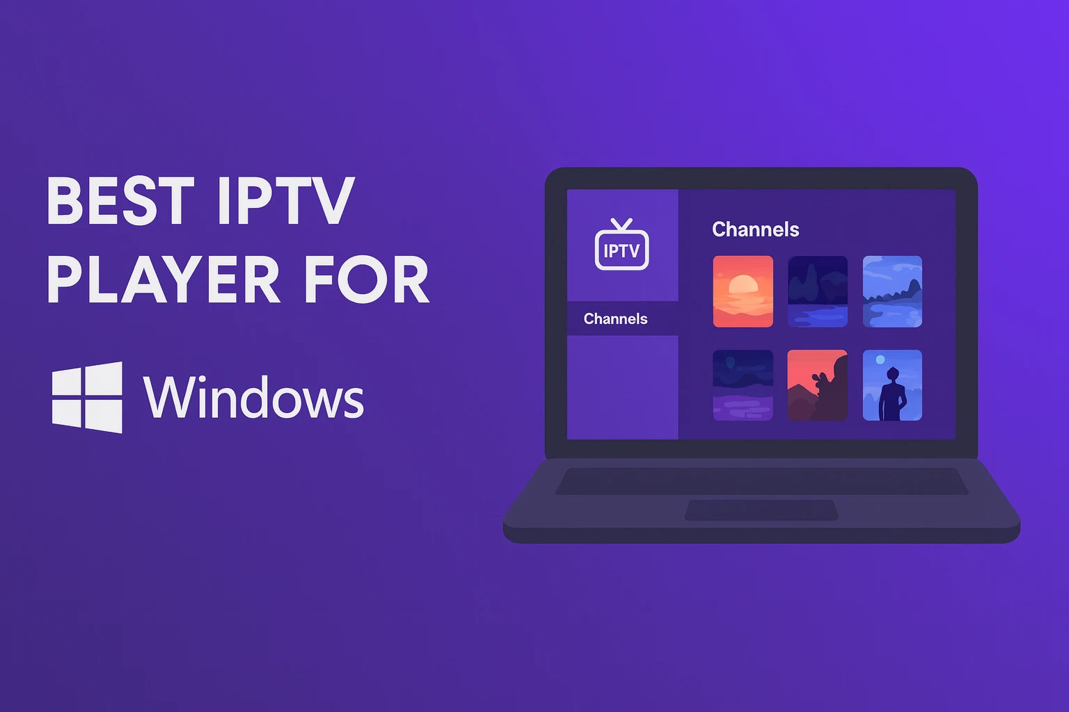 Best IPTV Players for Windows