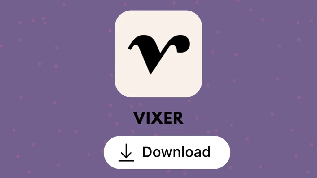 Vixer: AI Video Editor & Maker