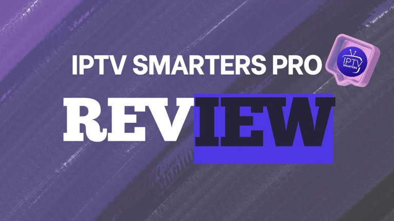 IPTV Smarters Pro review