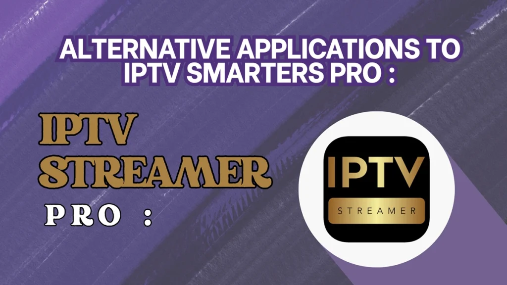 IPTV Streamer Pro