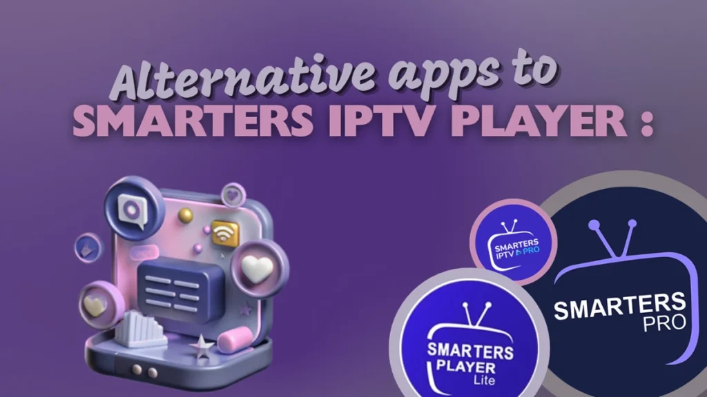 Alternative apps to smarters iptv player