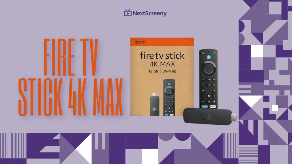 Fire TV Stick 4K Max