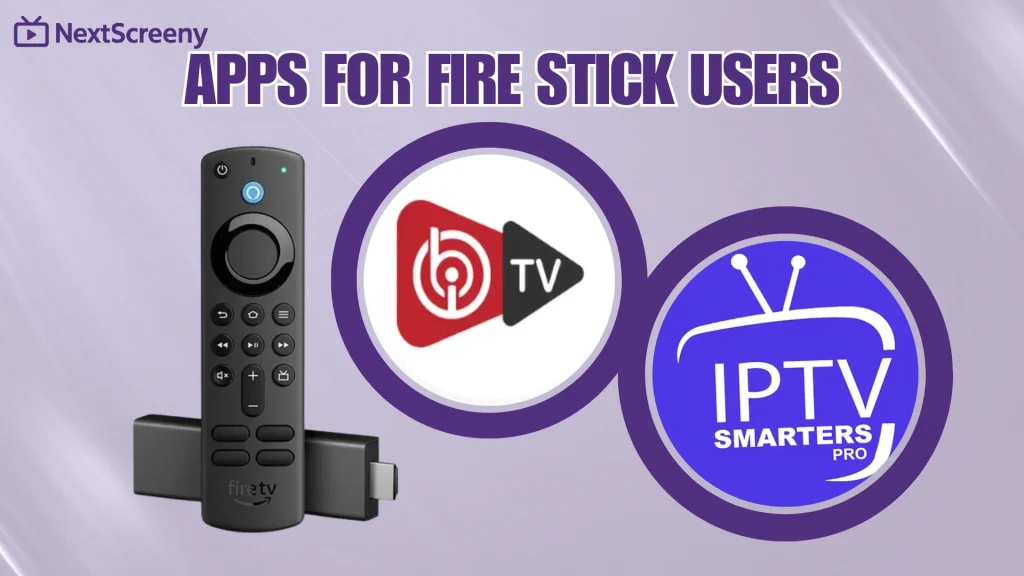 Apps for Fire Stick Users