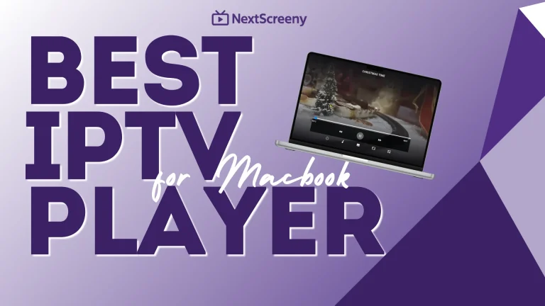 Best IPTV Player for Macbook